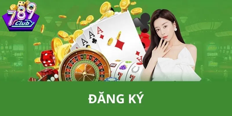 Đăng Ký 789Club – Cách Tạo Tài Khoản Và Lưu Ý Quan Trọng