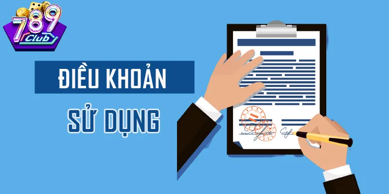 Điều khoản quy định 789Club – Quy Định Sử Dụng Dịch Vụ