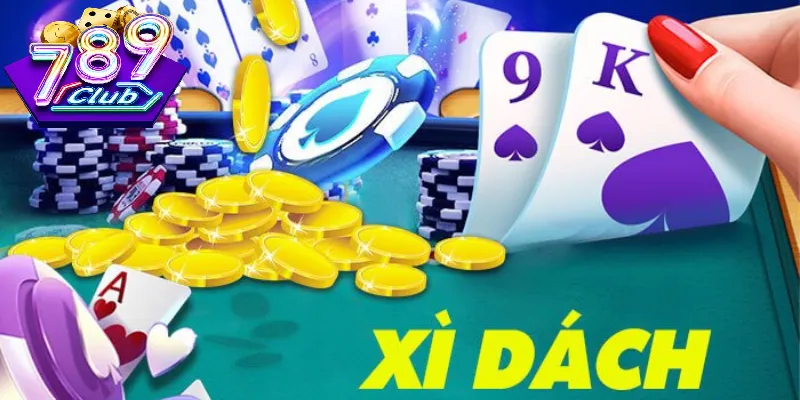 Xì Dách Online 789Club – Lưu Ý Quan Trọng Khi Trải Nghiệm